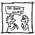 Is' doch Wurst