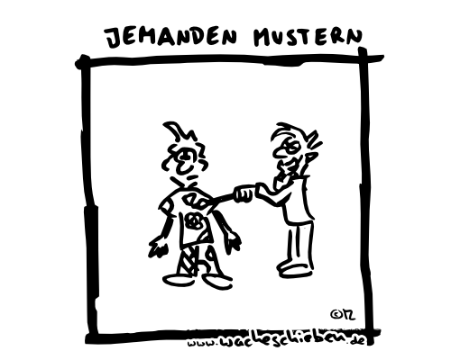 jemanden mustern