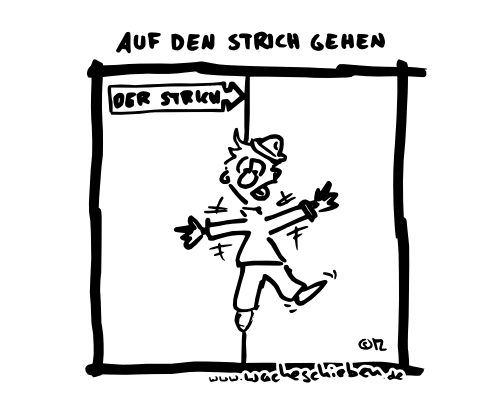 auf den Strich gehen
