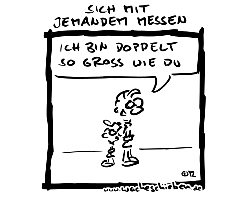 sich mit jemandem messen