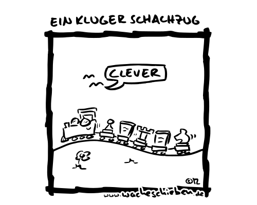 ein kluger Schachzug