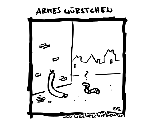 armes Würstchen