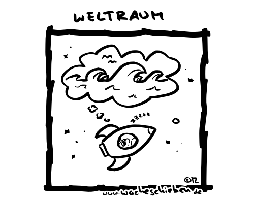 Weltraum
