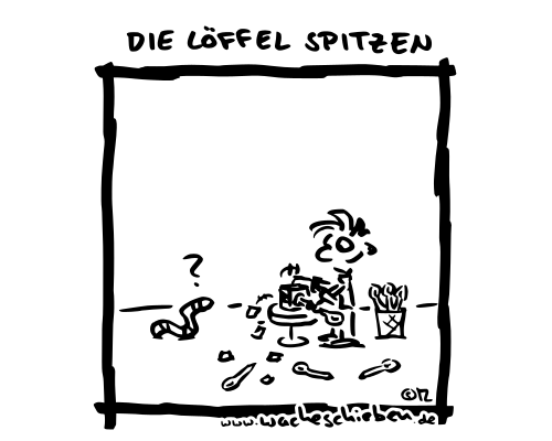 die Löffel spitzen
