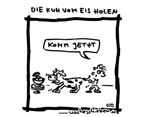 die Kuh vom Eis holen
