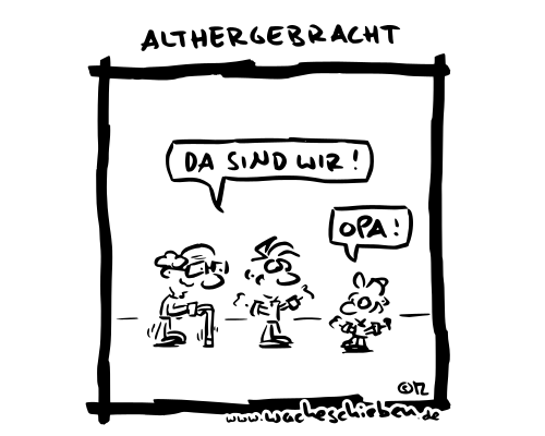 althergebracht
