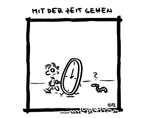 mit der Zeit gehen