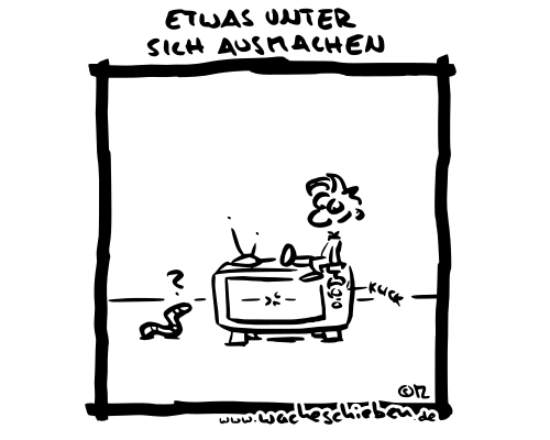 etwas unter sich ausmachen