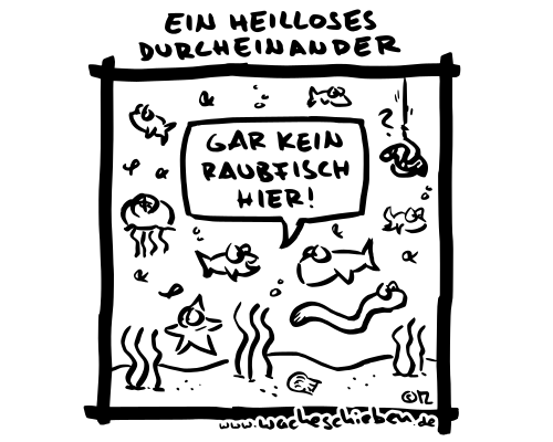ein heilloses Durcheinander