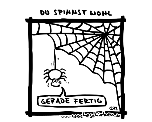 du spinnst wohl