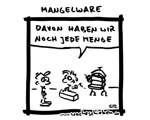 Mangelware